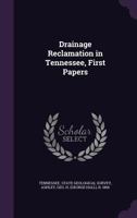 Drainage Reclamation in Tennessee, First Papers 1354289811 Book Cover