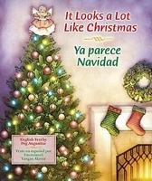 It Looks a Lot Like Christmas/Ya Parece Navidad 0687651824 Book Cover