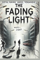 The Fading Light: THE MISTY LIGHT B0DXT6PFDT Book Cover