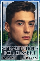 Strawberries for Dessert 1615815503 Book Cover