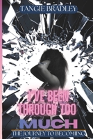 I'VE BEEN THROUGH TOO MUCH B0H1SC4TH6 Book Cover