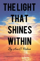 The Light That Shines Within 1977259421 Book Cover