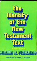 The Identity of the New Testament Text 0840751133 Book Cover