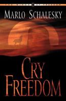 Cry Freedom (Schalesky, Marlo M., Winds of Freedom, Bk. 1.) 1581341695 Book Cover