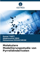 Molekulare Modellierungsstudie von Pyrrolidinderivaten 6206208338 Book Cover