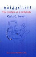 Netaholics?: The Creation of a Pathology 156072675X Book Cover