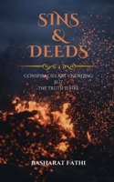 Sins & Deeds: Conspiracies Are Unending But The Truth Is Fire B0C74QVF4V Book Cover