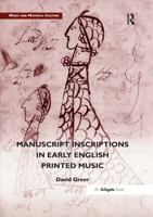 Manuscript Inscriptions in Early English Printed Music 0367598507 Book Cover