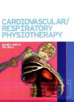 Cardiovascular/respiratory Physiotherapy 0723425957 Book Cover