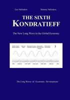 The Sixth Kondratieff: A New Long Wave in the Global Economy 1545485143 Book Cover