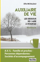 Auxiliaire de vie: Les dessous de l'aide à domicile (French Edition) 2840018764 Book Cover