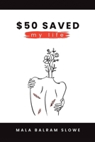 $50 saved my life B0DD2FFLK7 Book Cover