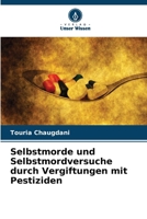 Selbstmorde und Selbstmordversuche durch Vergiftungen mit Pestiziden (German Edition) 6209780970 Book Cover