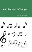 A Collection Of Songs 1329815998 Book Cover