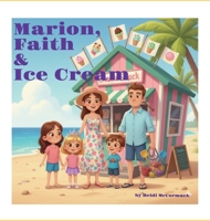 Marion, Faith & Ice Cream B0GBP2R1N2 Book Cover