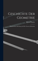 Geschichte Der Geometrie: Hauptsächlich Mit Bezug Auf Die Neueren Methoden 101802963X Book Cover