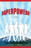 Superpowers: A Novel 0307394409 Book Cover