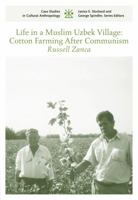 Big Cotton Plantations: Uzbeks After Soviet Socialism Csca 0495092819 Book Cover