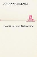 Das R Tsel Von Gr Nweide 3842491298 Book Cover
