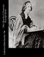 Miss Beecher's Domestic Receipt-Book 0486415759 Book Cover