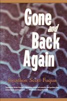 Gone and Back Again 1933368772 Book Cover
