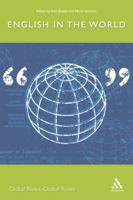 English in the World: Global Rules, Global Roles 0826489060 Book Cover