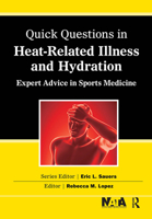 Quick Questions Heat-Related Illness: Expert Advice in Sports Medicine (Quick Questions in Sports Medicine) 1032967285 Book Cover