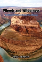 Wheels and Wilderness: The Ultimate RV Guide to National Park Adventures B0CSJWXJ34 Book Cover