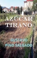 Azúcar Tirano (Spanish Edition) B0B8RPB1CD Book Cover