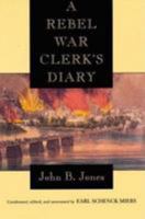 A Rebel War Clerk's Diary (Rebel War Clerk's Diary) 0807118826 Book Cover