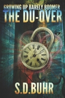 Growing Up Barely Boomer: The Du-Over 1960918001 Book Cover