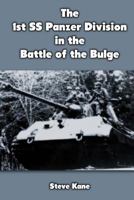 The 1st Schutzstaffel Panzer Division In the Battle of the Bulge 1470004909 Book Cover
