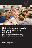 Nabycie nowoytnych jzykw obcych w edukacji ponadpodstawowej 6202843551 Book Cover