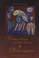 Frivolous Women and Other Sinners / Frívolas y pecadoras 0974888141 Book Cover