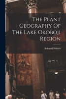 The Plant Geography Of The Lake Okoboji Region 1017250952 Book Cover