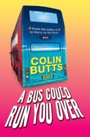 A Bus Could Run You Over 0752859099 Book Cover
