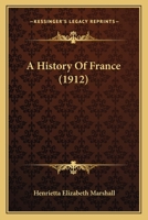 A History Of France 0548817162 Book Cover