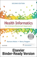 Health Informatics - Binder Ready: An Interprofessional Approach 0323848346 Book Cover