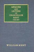 Memoirs and Letters of James Kent 1016113293 Book Cover