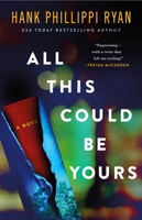All This Could Be Yours 1250416833 Book Cover