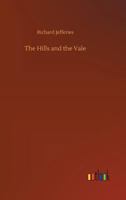 The Hills and the Vale 1499573103 Book Cover