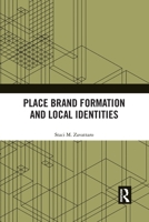 Place Brand Formation and Local Identities 0367785544 Book Cover
