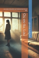 Où es-tu, Lou: une mère dévastée par l’enlèvement de sa fille (French Edition) B0DY7FJMXZ Book Cover