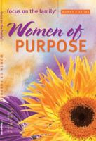 Women of Purpose (Focus on the Family) (Focus on the Family) 0830737014 Book Cover