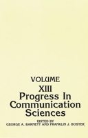 Progress in Communication Sciences, Volume 13 1567503608 Book Cover