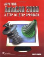 Applying AutoCAD 2000: A Step-By-Step Approach, Student Editapplying AutoCAD 2000: A Step-By-Step Approach, Student Edition Ion 0026685892 Book Cover