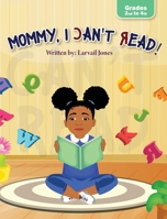 Mommy, I Can't Read 1957092289 Book Cover