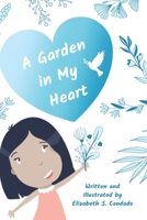 A Garden in My Heart 1602650772 Book Cover
