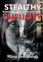 Stealthy Duplicity: Some betrayals run deeper with blood. 1037060202 Book Cover