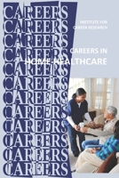 Careers in Home Healthcare: Home Health Aide - Personal Care Aide B087L8D4M1 Book Cover